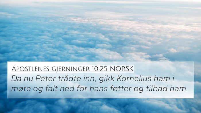Apostlenes gjerninger 10:25 NORSK Bible Verse Image