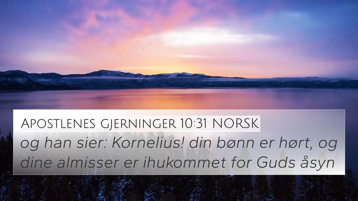Apostlenes gjerninger 10:31 NORSK Bible Verse Image