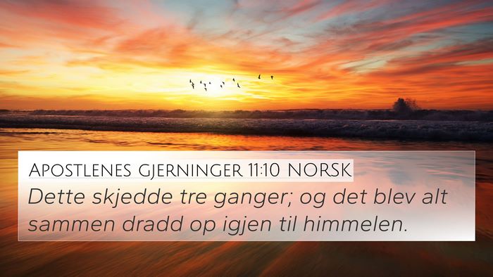 Apostlenes gjerninger 11:10 NORSK 4K Wallpaper - Dette skjedde tre ganger; og det blev alt sammen - 4K Wallpaper Bible Verse