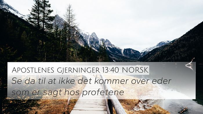 Apostlenes gjerninger 13:40 NORSK Bible Verse Image