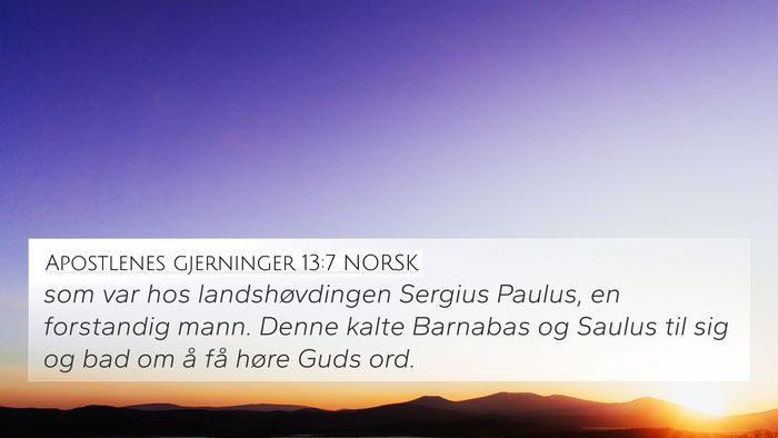 Apostlenes gjerninger 13:7 NORSK 4K Wallpaper - som var hos landshøvdingen Sergius Paulus, en - 4K Wallpaper Bible Verse
