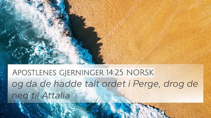 Apostlenes gjerninger 14:25 NORSK Bible Verse Image