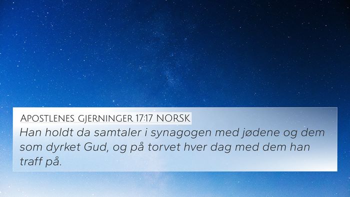 Apostlenes gjerninger 17:17 NORSK Bible Verse Image