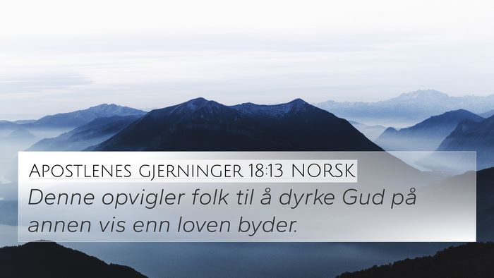 Apostlenes gjerninger 18:13 NORSK Bible Verse Image