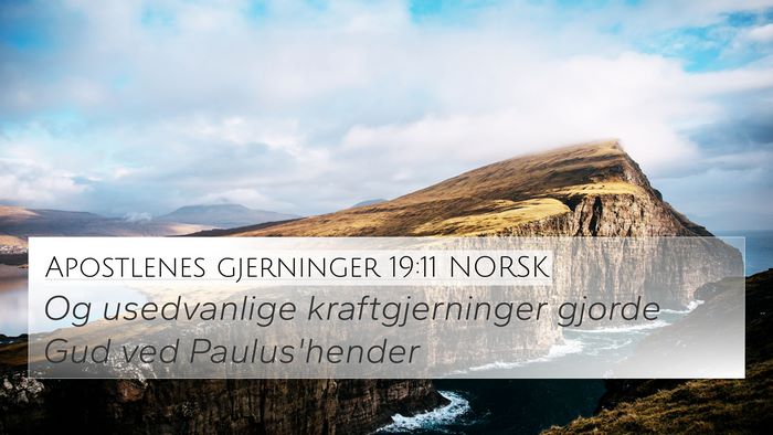Apostlenes gjerninger 19:11 NORSK Bible Verse Image