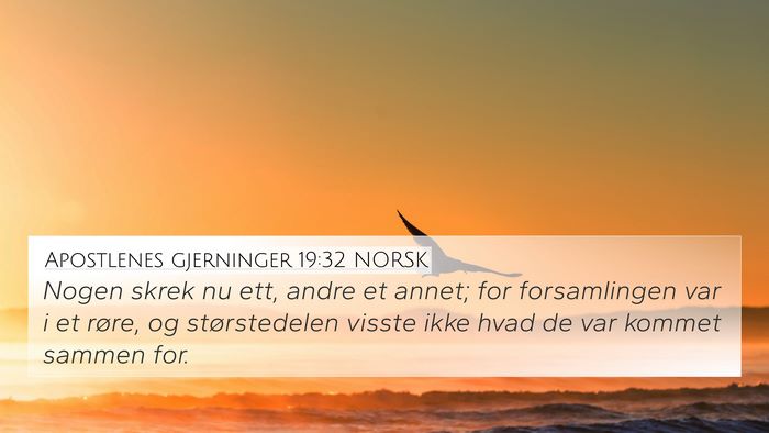 Apostlenes gjerninger 19:32 NORSK Bible Verse Image