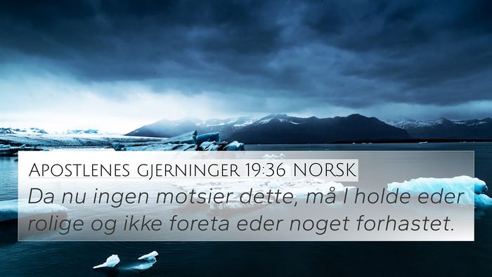 Apostlenes gjerninger 19:36 NORSK Bible Verse Image