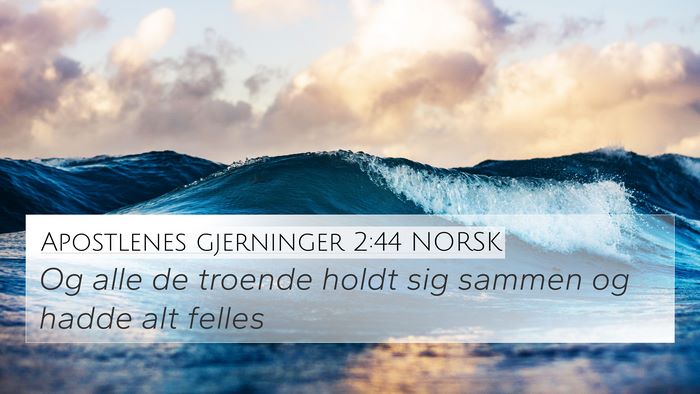 Apostlenes gjerninger 2:44 NORSK Bible Verse Image
