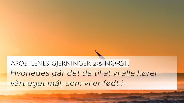 Apostlenes gjerninger 2:8 NORSK Bible Verse Image