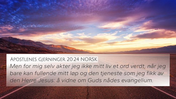 Apostlenes gjerninger 20:24 NORSK Bible Verse Image