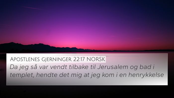 Apostlenes gjerninger 22:17 NORSK Bible Verse Image