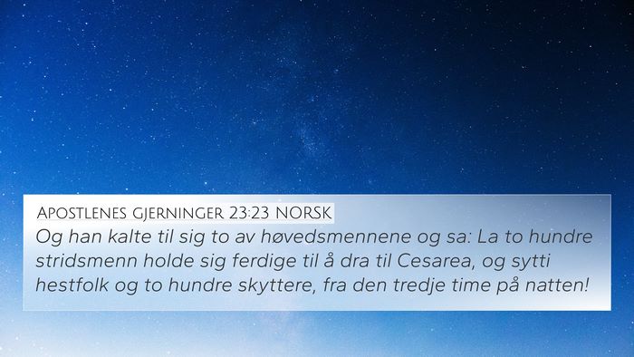 Apostlenes gjerninger 23:23 NORSK Bible Verse Image
