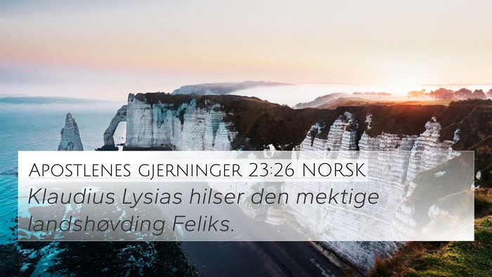 Apostlenes gjerninger 23:26 NORSK Bible Verse Image