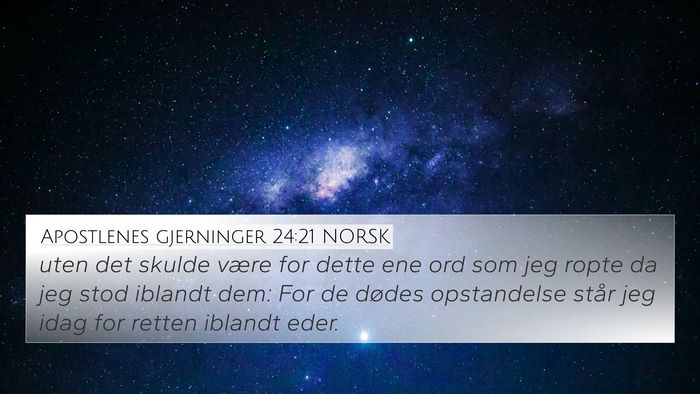Apostlenes gjerninger 24:21 NORSK Bible Verse Image