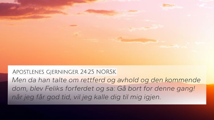 Apostlenes gjerninger 24:25 NORSK Bible Verse Image