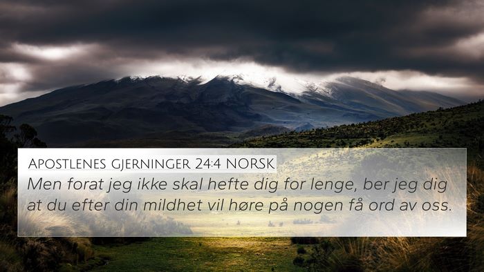 Apostlenes gjerninger 24:4 NORSK Bible Verse Image