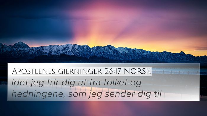Apostlenes gjerninger 26:17 NORSK Bible Verse Image