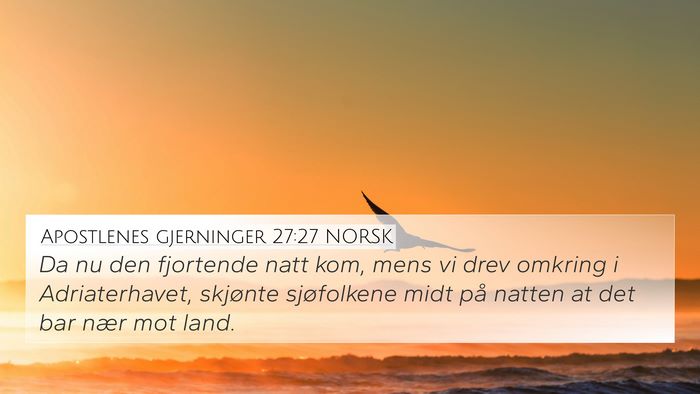 Apostlenes gjerninger 27:27 NORSK Bible Verse Image