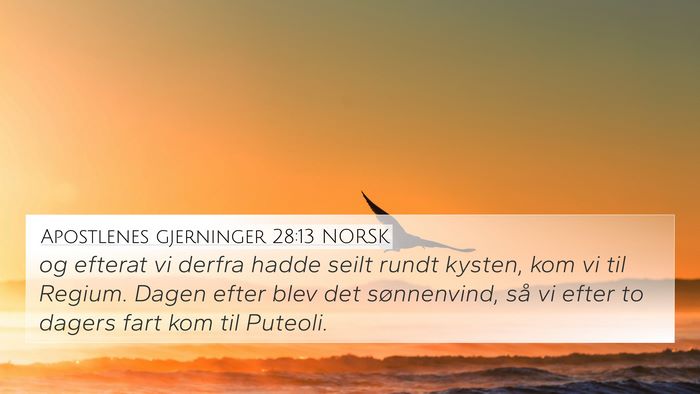 Apostlenes gjerninger 28:13 NORSK 4K Wallpaper - og efterat vi derfra hadde seilt rundt kysten, - 4K Wallpaper Bible Verse