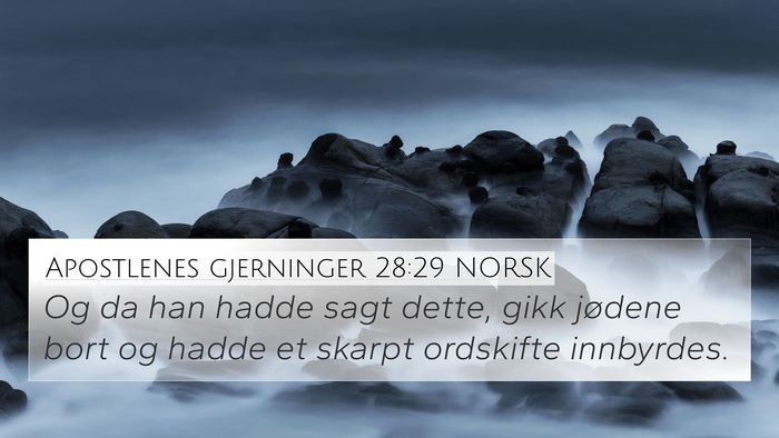 Apostlenes gjerninger 28:29 NORSK 4K Wallpaper - Og da han hadde sagt dette, gikk jødene bort og - 4K Wallpaper Bible Verse