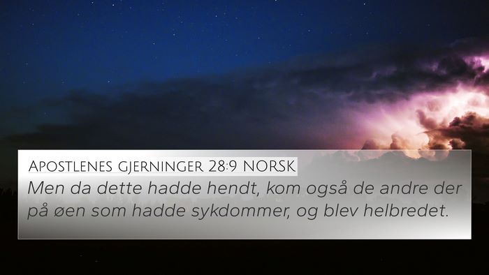 Apostlenes gjerninger 28:9 NORSK 4K Wallpaper - Men da dette hadde hendt, kom også de andre der - 4K Wallpaper Bible Verse