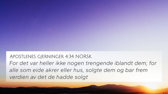 Apostlenes gjerninger 4:34 NORSK Bible Verse Image