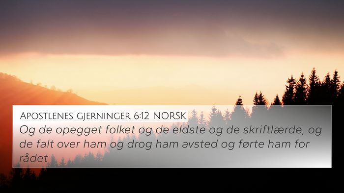 Apostlenes gjerninger 6:12 NORSK Bible Verse Image
