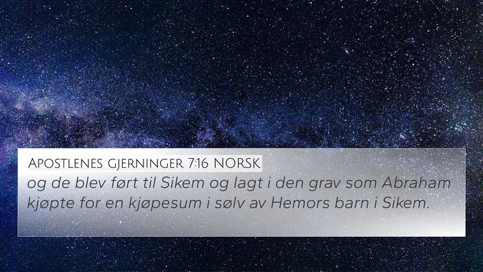 Apostlenes gjerninger 7:16 NORSK 4K Wallpaper - og de blev ført til Sikem og lagt i den grav som - 4K Wallpaper Bible Verse