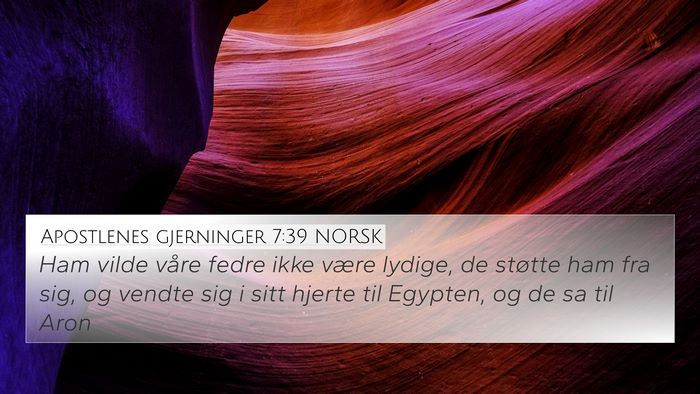 Apostlenes gjerninger 7:39 NORSK Bible Verse Image