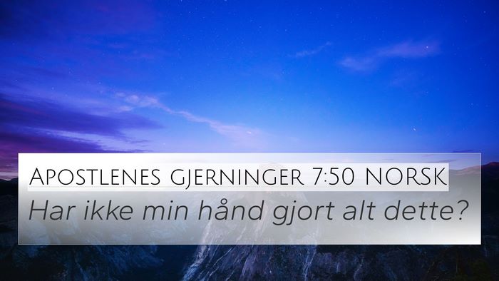 Apostlenes gjerninger 7:50 NORSK Bible Verse Image