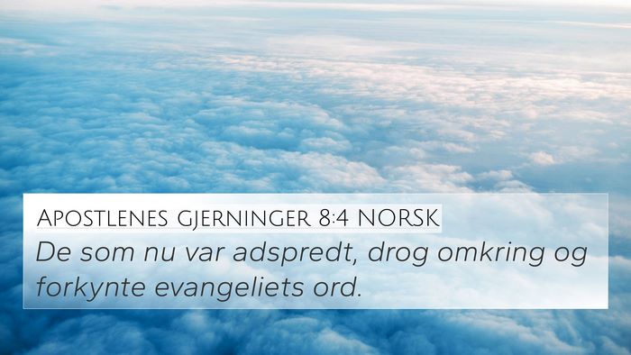 Apostlenes gjerninger 8:4 NORSK Bible Verse Image