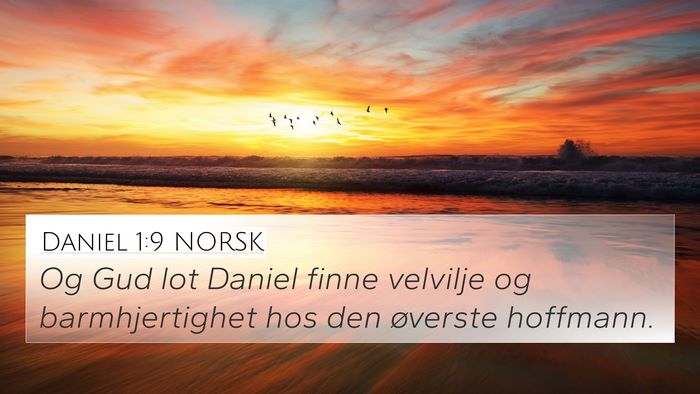 Daniel 1:9 NORSK 4K Wallpaper - Og Gud lot Daniel finne velvilje og - 4K Wallpaper Bible Verse