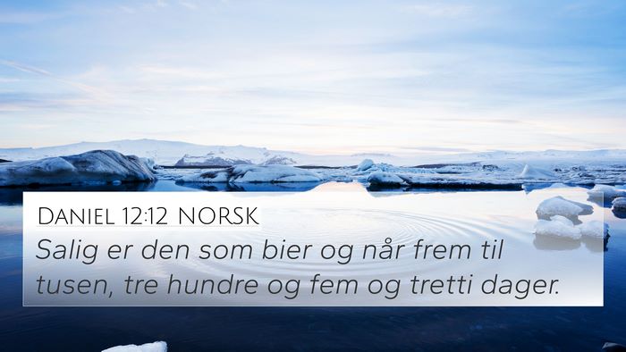 Daniel 12:12 NORSK Bible Verse Image