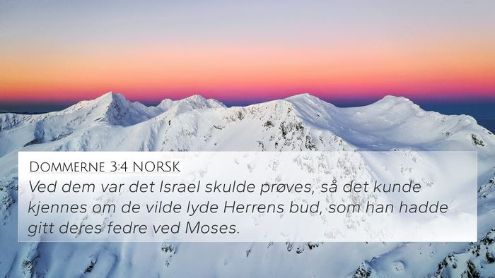 Dommerne 3:4 NORSK 4K Wallpaper - Ved dem var det Israel skulde prøves, så det - 4K Wallpaper Bible Verse