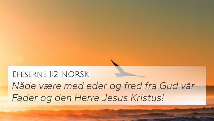 Efeserne 1:2 NORSK Bible Verse Image