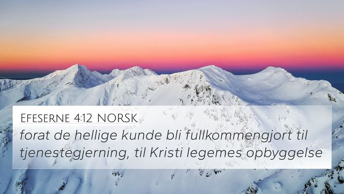 Efeserne 4:12 NORSK Bible Verse Image
