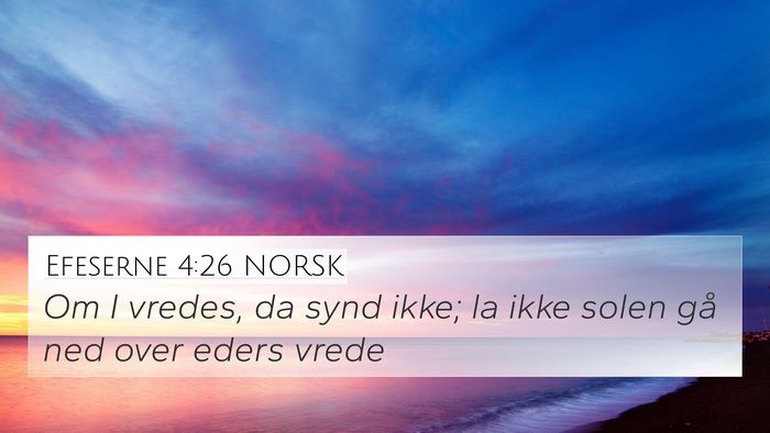 Efeserne 4:26 NORSK Bible Verse Image