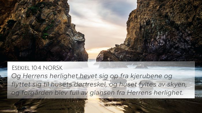 Esekiel 10:4 NORSK Bible Verse Image