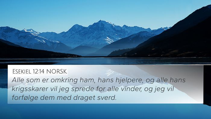 Esekiel 12:14 NORSK Bible Verse Image