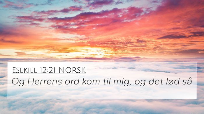 Esekiel 12:21 NORSK Bible Verse Image