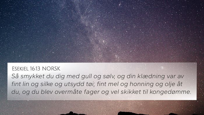 Esekiel 16:13 NORSK Bible Verse Image