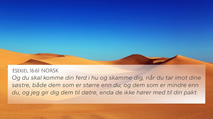 Esekiel 16:61 NORSK Bible Verse Image