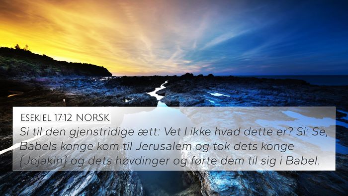 Esekiel 17:12 NORSK Bible Verse Image