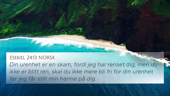 Esekiel 24:13 NORSK Bible Verse Image