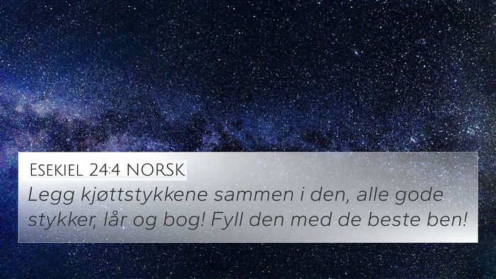 Esekiel 24:4 NORSK Bible Verse Image