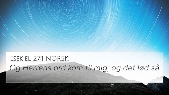 Esekiel 27:1 NORSK Bible Verse Image