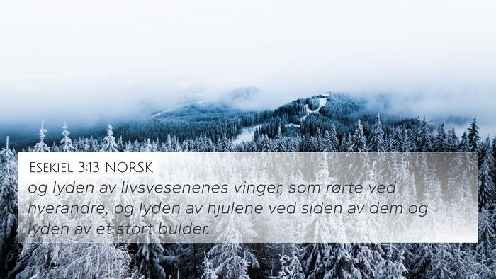 Esekiel 3:13 NORSK Bible Verse Image