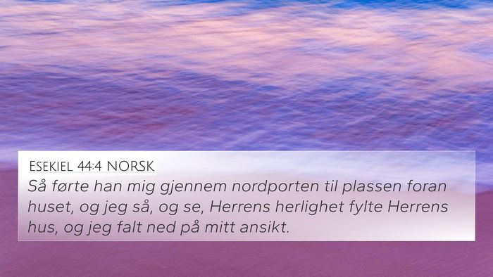 Esekiel 44:4 NORSK Bible Verse Image