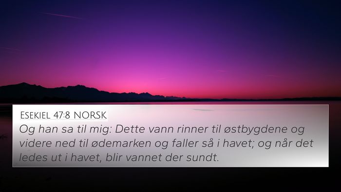 Esekiel 47:8 NORSK Bible Verse Image