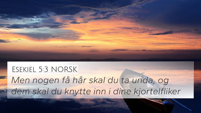 Esekiel 5:3 NORSK Bible Verse Image